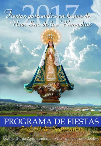 Fiestas patronales en honor a Nuestra Señora de los Remedios 2017 Espinoso del Rey